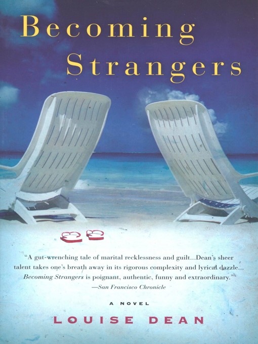 Title details for Becoming Strangers by Louise Dean - Available